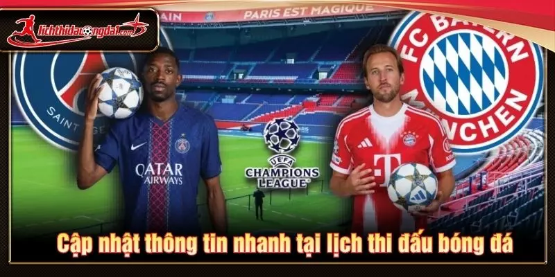 Cập nhật thông tin nhanh tại lịch thi đấu bóng đá